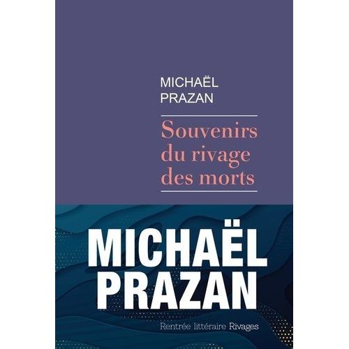 Souvenirs Du Rivage Des Morts