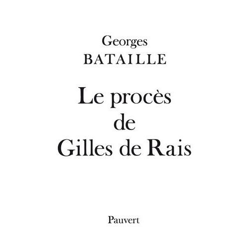Le Procès De Gilles De Rais