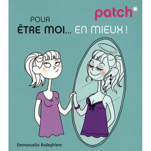 Patch Pour Être Moi - En Mieux !