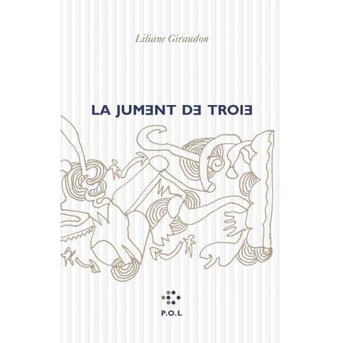 La Jument De Troie