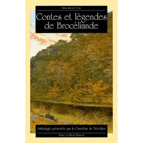 Contes Et Légendes De Brocéliande