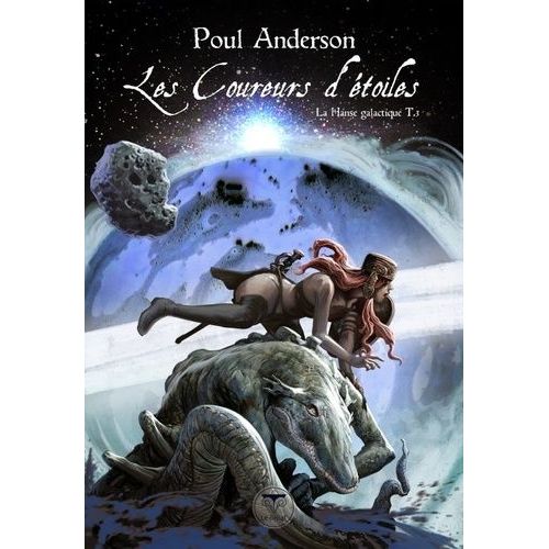La Hanse Galactique - Tome 3 - Les Coureurs D'étoiles