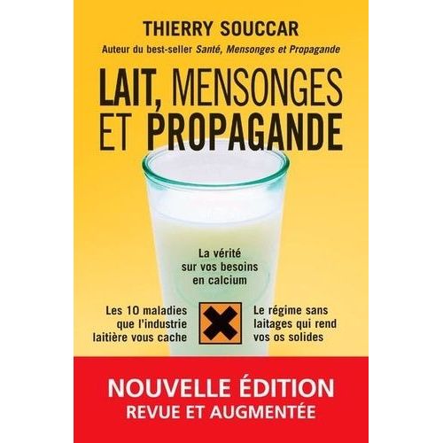 Lait, Mensonges Et Propagande