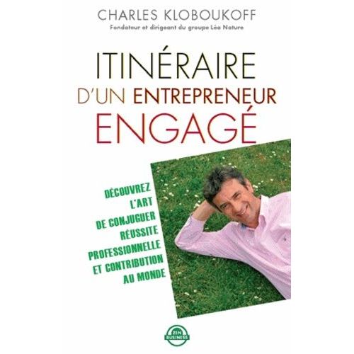 Itinéraire D'un Entrepreneur Engagé