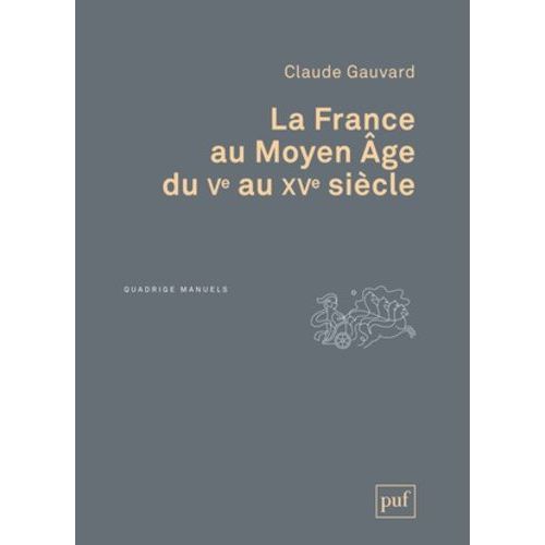 La France Au Moyen Age Du Ve Au Xve Siècle