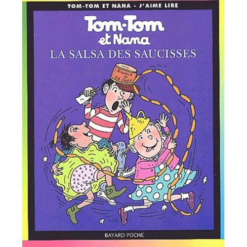 Tom-Tom Et Nana - Tome 30 - La Salsa Des Saucisses