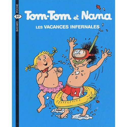 Tom-Tom Et Nana - Tome 5 - Les Vacances Infernales