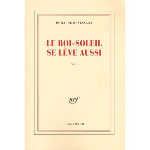 Le Roi-Soleil Se Lève Aussi
