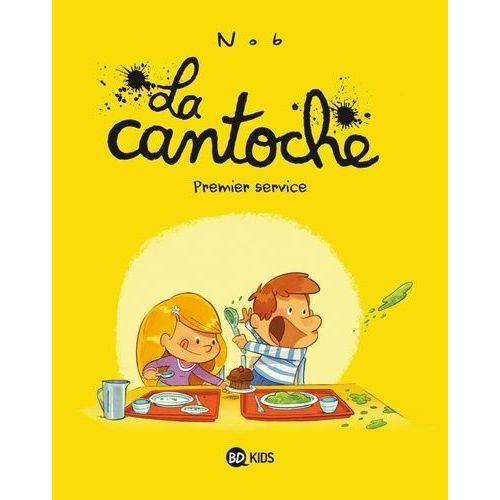 La Cantoche - Tome 1 - Premier Service