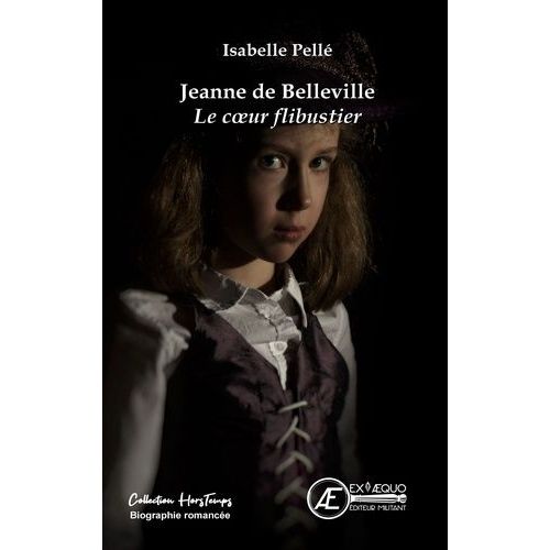 Jeanne De Belleville - Le Coeur Flibustier