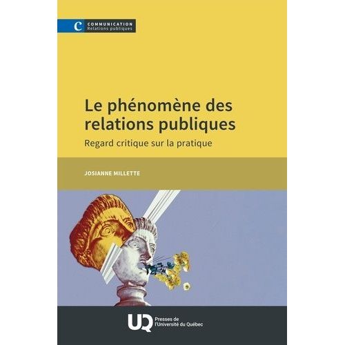Le Phénomène Des Relations Publiques - Regard Critique Sur La Pratique