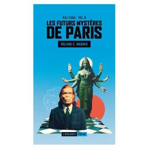 Les Futurs Mystères De Paris - Tome 8 - Kali Yuga