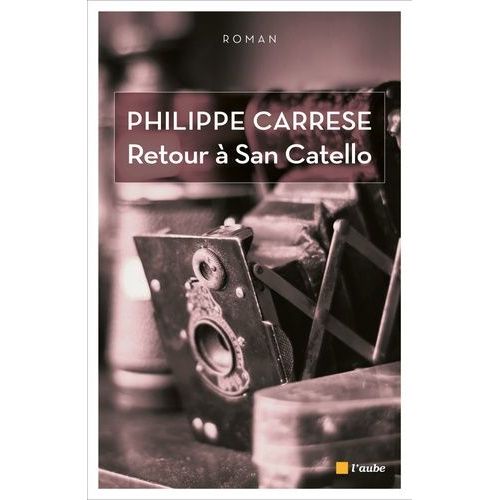 Saga Belonore - Tome 2 - Retour À San Catello