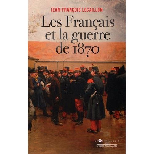 Les Français Et La Guerre De 1870
