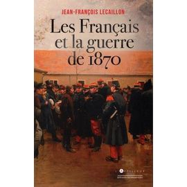 Les Français Et La Guerre De 1870