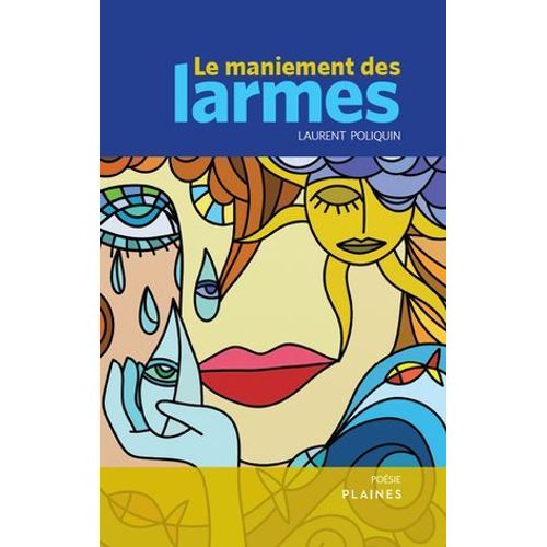 Le Maniement Des Larmes