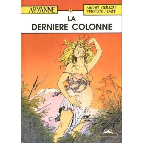 Aryanne Tome 5 / La Derniere Colonne