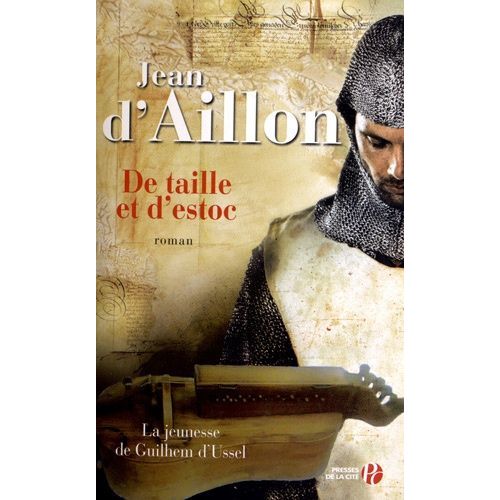 De Taille Et D'estoc - La Jeunesse De Guilhem D'ussel