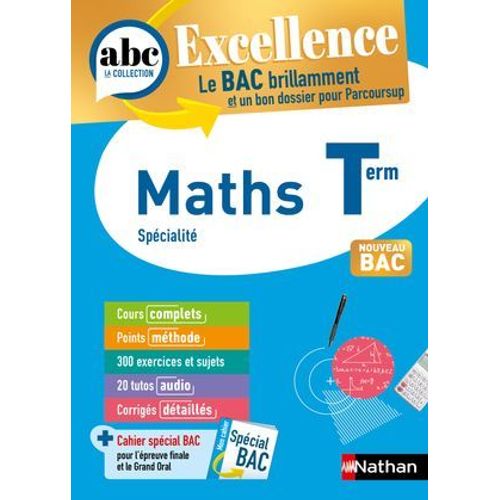 Maths Terminale - Abc Excellence - Bac 2026 - Enseignement De Spécialité Tle - Cours Complets, Notions-Clés Et Vidéos, Points Méthode, Exercices Et Corrigés Détaillés - Epub