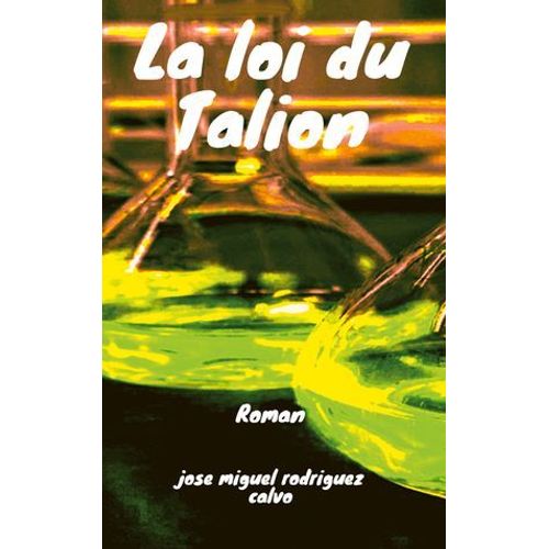 La Loi Du Talion