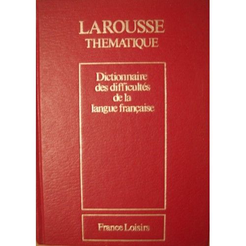 Larousse - Dictionnaire Des Difficultés De La Langue Française