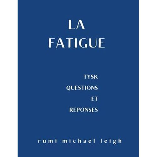 La Fatigue