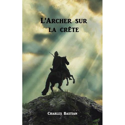 L'archer Sur La Crête