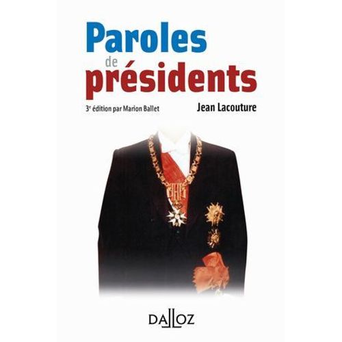 Paroles De Présidents (N). 3e Éd.