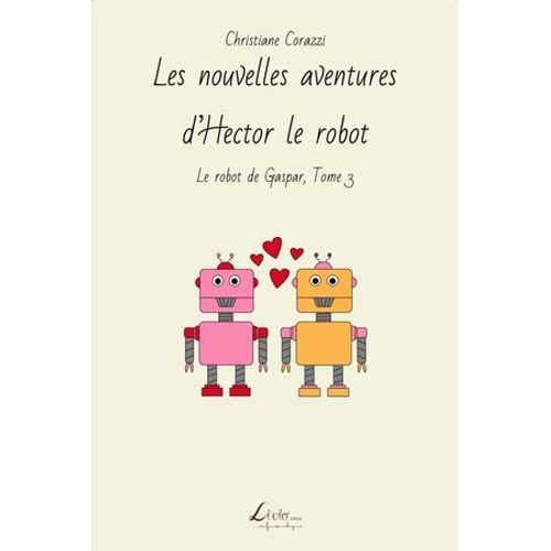 Les Nouvelles Aventures D'hector Le Robot