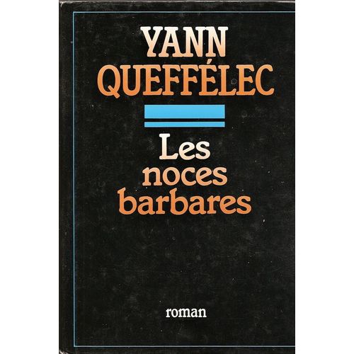 Les Noces Barbares