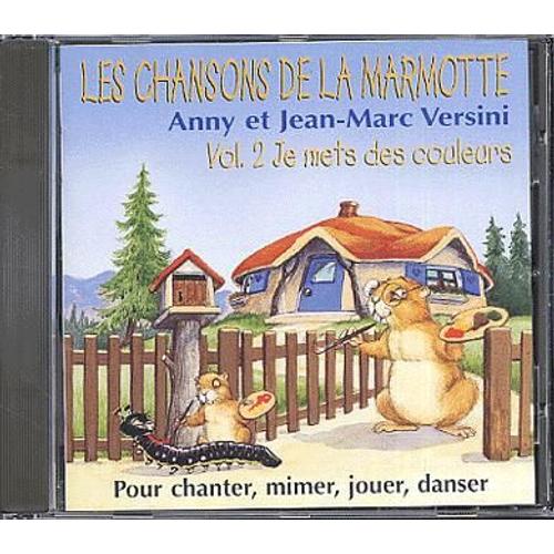 Les Chansons De La Marmotte, Vol. 2 : Je Mets Des Couleurs