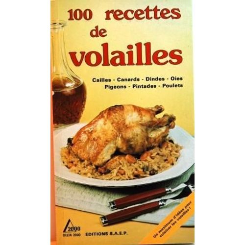 100 Recettes De Volailles