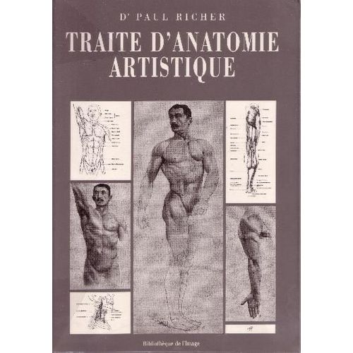 Anatomie Artistique - Description Des Formes Extérieures Du Corps Humain Au Repos Et Dans Les Principaux Mouvements, Avec 110 Planches Renfermant Plus De 300 Figures Dessinées Par L'auteur