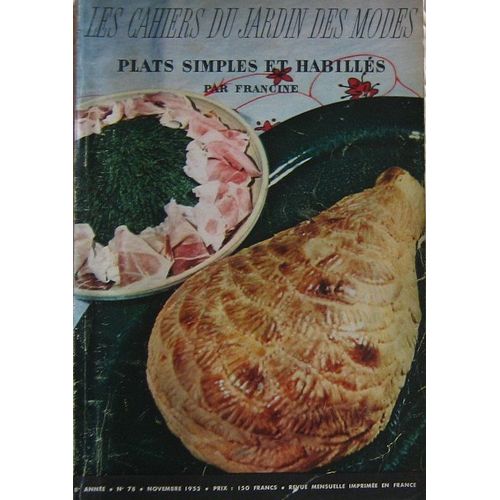 Les Cahiers Du Jardin Des Modes  N° 78 : Plats Simples Et Habillés,
