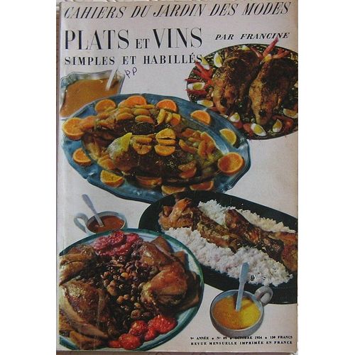 Les Cahiers Du Jardin Des Modes  N° 89 : Plats Et Vins Simples Et Habillés