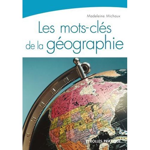 Les Mots-Clés De La Géographie