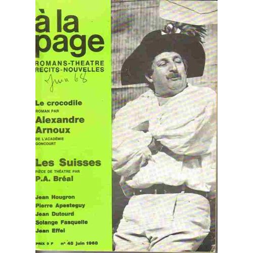 A La Page  N° 48 : Le Crocodile Par Armand Lanoux, Les Suisses (P.A. Breal)