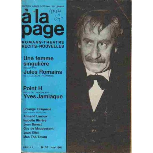 A La Page   N° 35 : Une Femme Singuliere Jules Romains.Point H Yves Jamiaque.Solange Fasquelle Prix Des Deux Magots.Armand Lanoux.Isabelle Riviere.Jean Burnat.Jean Effel.Mao Tse Toung