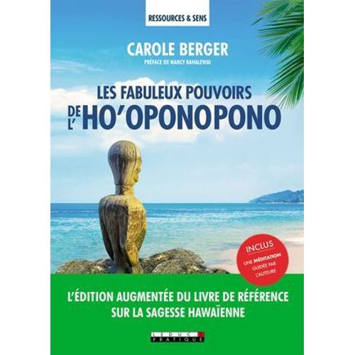 Les Fabuleux Pouvoirs De L'ho'oponopono