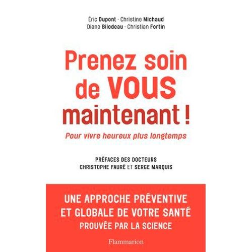Prenez Soin De Vous Maintenant ! Pour Vivre Heureux Plus Longtemps
