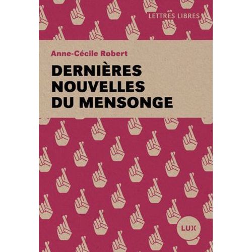 Dernières Nouvelles Du Mensonge