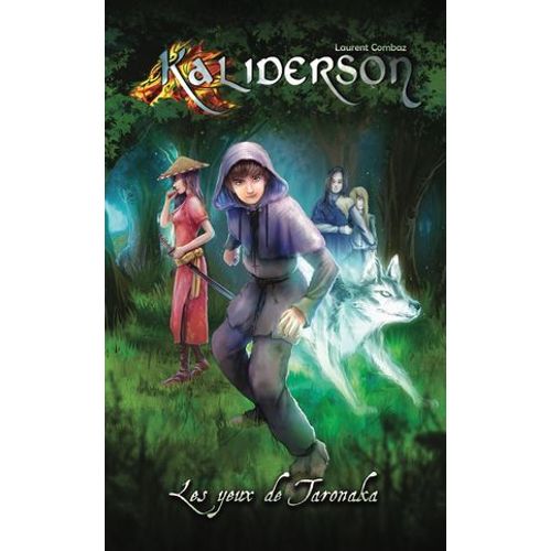 Kaliderson 1: Les Yeux De Taronaka