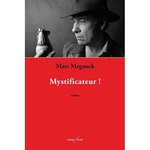 Mystificateur !