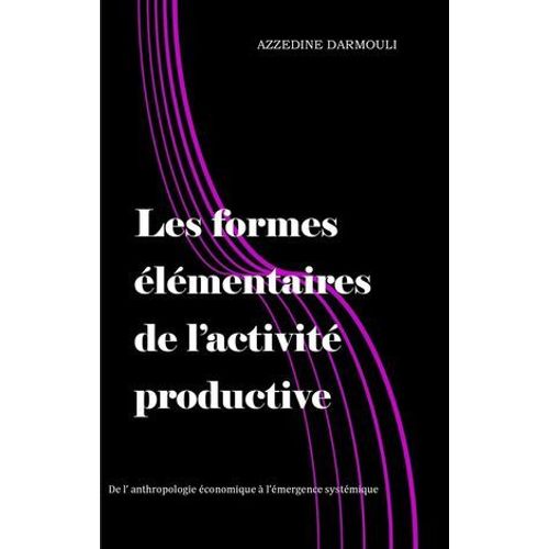 Les Formes Élémentaires De L'activité Productive