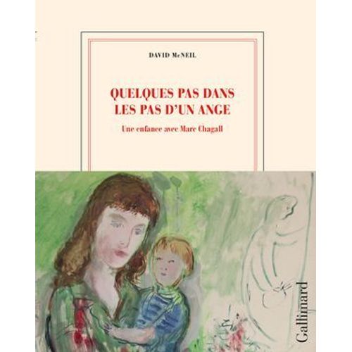 Quelques Pas Dans Les Pas D'un Ange. Une Enfance Avec Marc Chagall