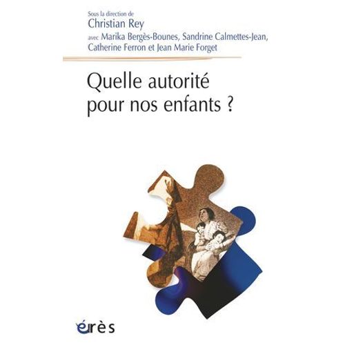 Quelle Autorité Pour Nos Enfants ?