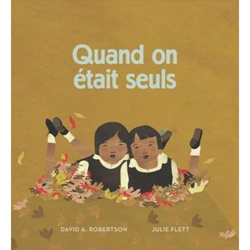 Quand On Était Seuls