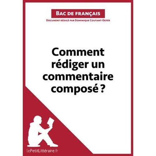 Comment Rédiger Un Commentaire Composé? (Bac De Français)