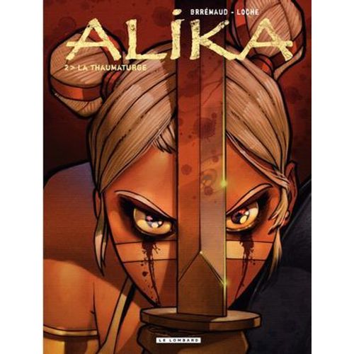Alika - Tome 2 - La Thaumaturge
