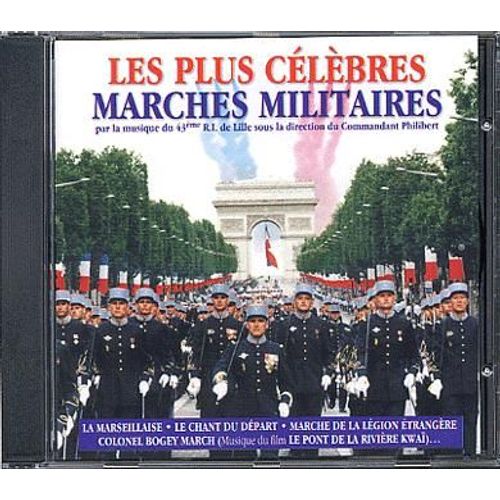 Les Plus Célèbres Marches Militaires